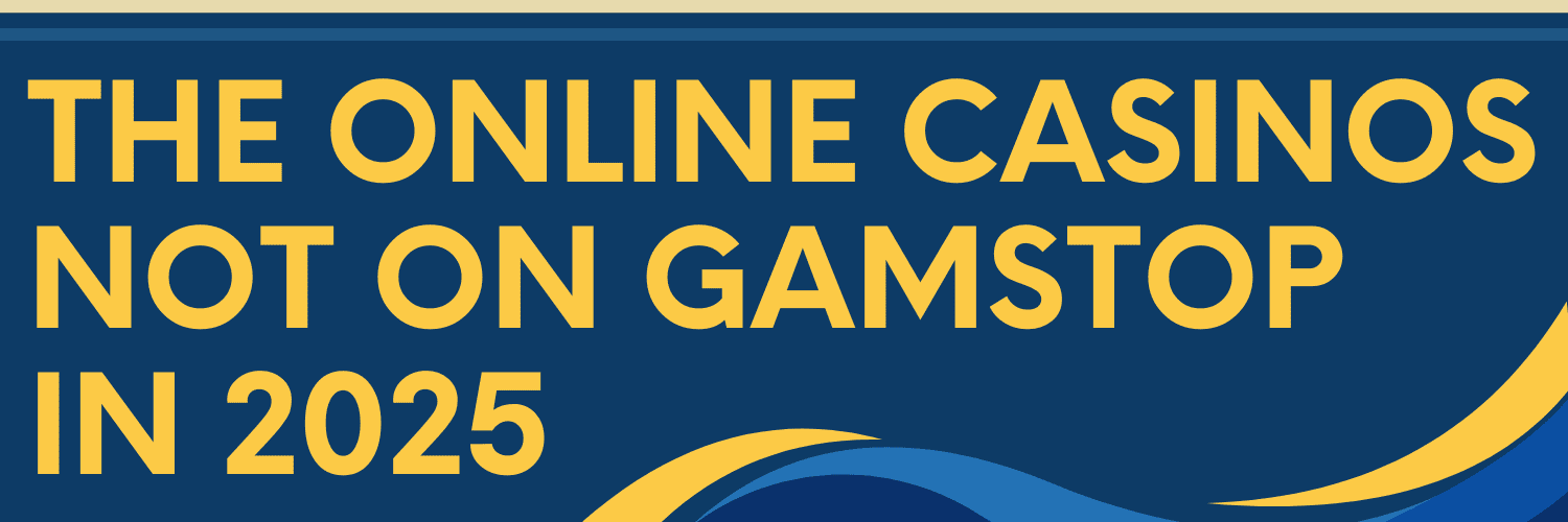 Discovering Casino Sites Not on Gamstop Your Ultimate Guide -1860800575